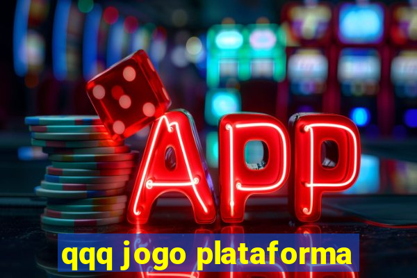 qqq jogo plataforma